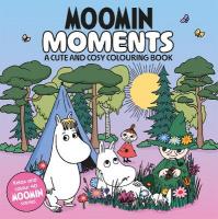 Moomin Moments: A Cute and Cosy Colouring Book