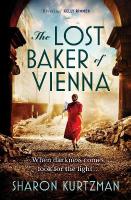 Lost Baker of Vienna: The breathtaking love story inspired by true events after the Holocaust