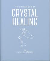 Little Book of Crystal Healing
