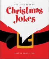 Little Book of Christmas Jokes: Festive Family Fun