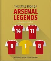 Little Book of Arsenal Legends