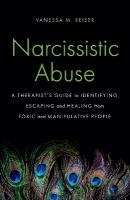 Narcissistic Abuse: A Therapist's Guide to Identifying, Escaping and Healing from Toxic and  Manipulative People