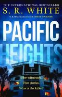 Pacific Heights: A gripping new crime thriller from the international bestselling author