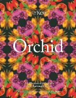 Orchid: Royal Botanic Gardens, Kew: A celebration of the world's most charismatic flower
