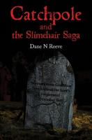 Catchpole and the Slimehair Saga
