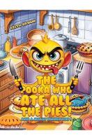 Pooka Who Ate all the Pies!: And a Roast Dinner too!