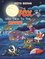 Fox Who Flew to the Moon!