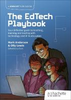 EdTech Playbook: Your Definitive Guide to Teaching, Learning and Leading  with Technology and AI in Education