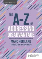 A-Z of Addressing Disadvantage