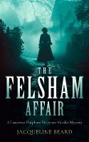Felsham Affair: A gripping Victorian murder-mystery that will keep you guessing