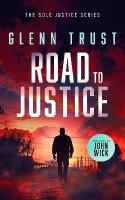Road to Justice: A gripping crime thriller