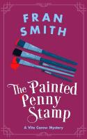 Painted Penny Stamp: A Cozy Historical Mystery