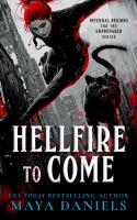 Hellfire To Come: Snarky Urban Fantasy Series