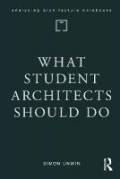 What Student Architects Should Do