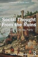 Social Thought From the Ruins: Quixotes Dinner Party