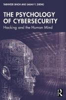 Psychology of Cybersecurity: Hacking and the Human Mind