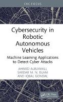 Cybersecurity in Robotic Autonomous Vehicles: Machine Learning Applications to Detect Cyber Attacks