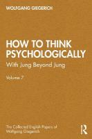 How to Think Psychologically: With Jung Beyond Jung