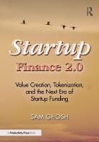 Startup Finance 2.0: Value Creation, Tokenization, and the Next Era of Startup Funding