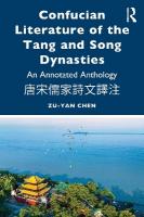 Confucian Literature of the Tang and Song Dynasties: An Annotated Anthology 