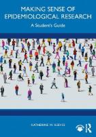 Making Sense of Epidemiological Research: A Student's Guide