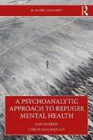 Psychoanalytic Approach to Refugee Mental Health: Safe Harbor