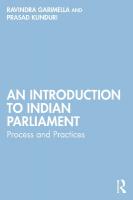 Introduction to Indian Parliament: Process and Practices