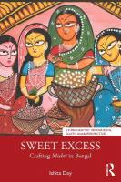 Sweet Excess: Crafting Mishti in Bengal