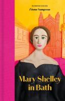 Mary Shelley in Bath New edition