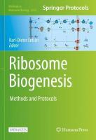 Ribosome Biogenesis: Methods and Protocols 1st ed. 2022