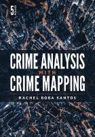 Crime Analysis with Crime Mapping 5th Revised edition