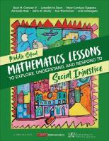 Middle School Mathematics Lessons to Explore, Understand, and Respond to  Social Injustice