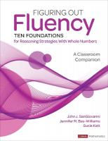 Figuring Out Fluency--Ten Foundations for Reasoning Strategies With Whole  Numbers: A Classroom Companion