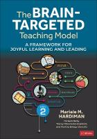 Brain-Targeted Teaching Model: A Framework for Joyful Learning and Leading 2nd Revised edition