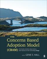 Concerns Based Adoption Model (CBAM): Constructs, Evidence, Applications, and Implications for Facilitating Change