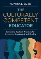 Culturally Competent Educator: Connecting Equitable Practices for Instruction, Assessment, and Grading