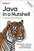 Java in a Nutshell: A Desktop Quick Reference 8th New edition