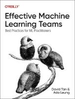 Effective Machine Learning Teams: Best Practices for ML Practitioners