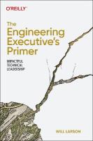 Engineering Executive's Primer: Impactful Technical Leadership