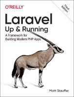 Laravel: Up & Running: A Framework for Building Modern PHP Apps 3rd edition