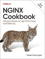 Nginx Cookbook: Advanced Recipes for High-Performance Load Balancing 3rd edition