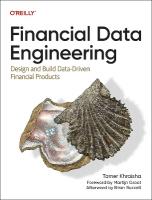 Financial Data Engineering: Design and Build Data-Driven Financial Products