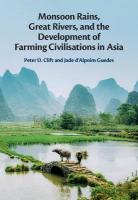 Monsoon Rains, Great Rivers and the Development of Farming Civilisations in  Asia
