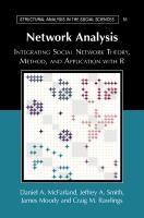 Network Analysis: Integrating Social Network Theory, Method, and Application with R