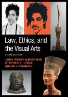 Law, Ethics, and the Visual Arts 6th Revised edition