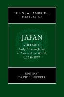 New Cambridge History of Japan: Volume 2, Early Modern Japan in Asia and the  World, c. 15801877