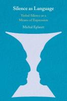 Silence as Language: Verbal Silence as a Means of Expression