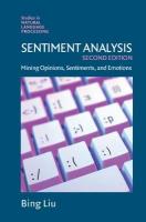 Sentiment Analysis: Mining Opinions, Sentiments, and Emotions 2nd Revised edition
