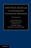 UNCITRAL Model Law on International Commercial Arbitration: A Commentary