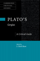 Plato's Gorgias: A Critical Guide